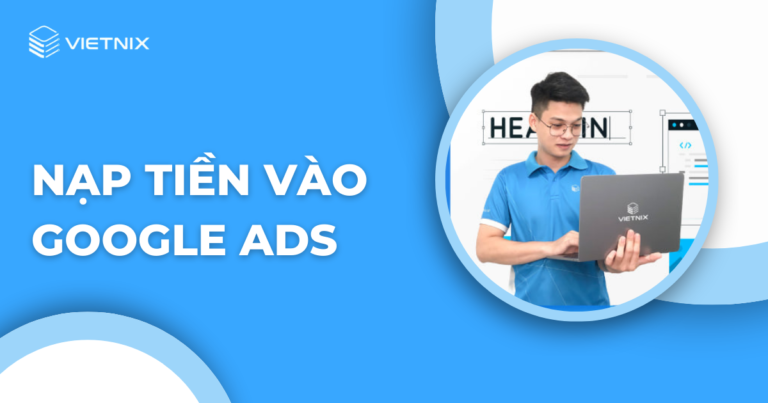 nạp tiền vào google ads