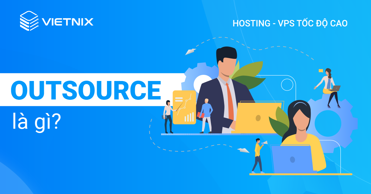 Outsource là gì?