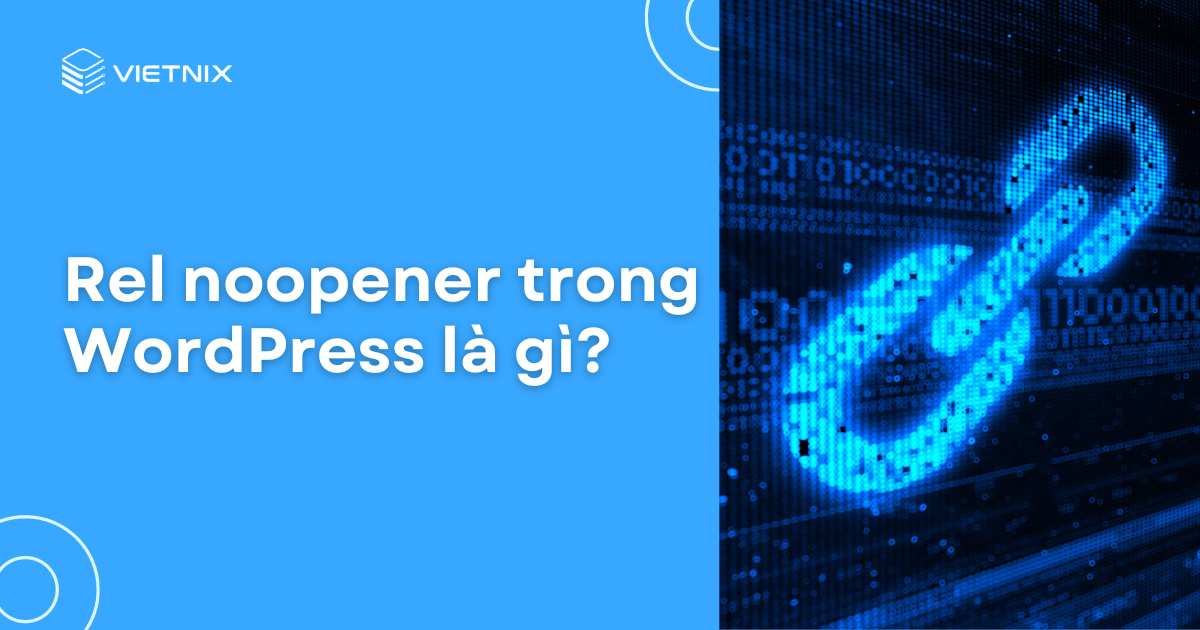 rel noopener trong wordpress là gì