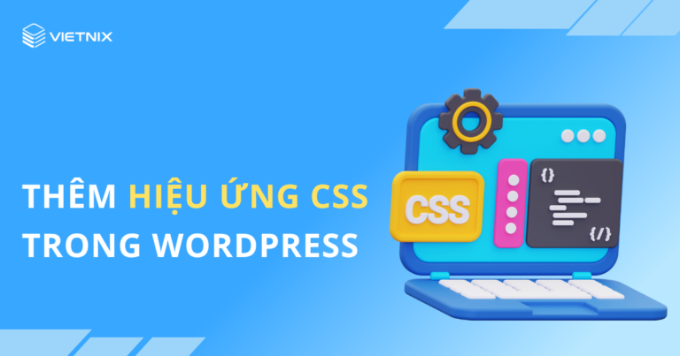 thêm hiệu ứng css trong wordpress