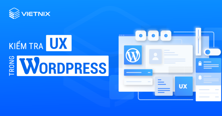 Kiểm tra UX trong WordPress