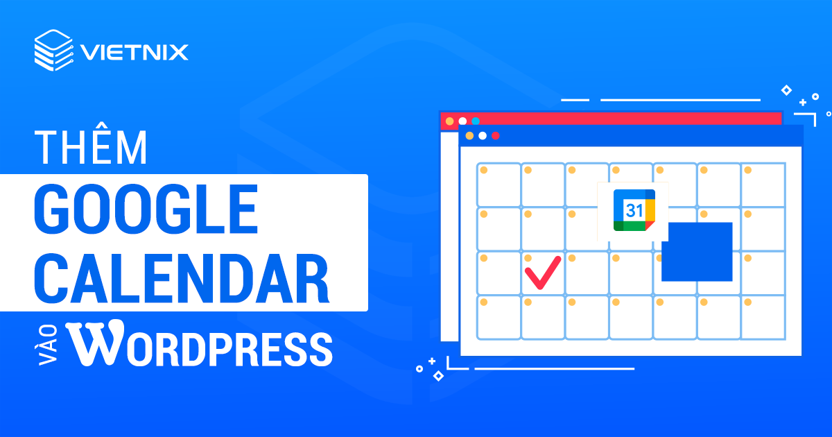Thêm Google Calendar vào WordPress