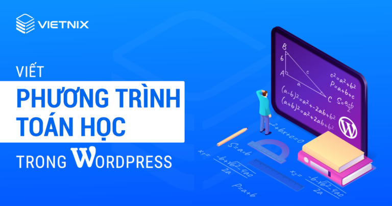 Viết phương trình toán học trong WordPress
