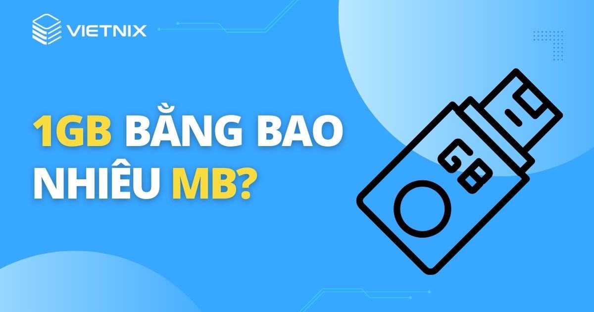 1GB bằng bao nhiêu MB?