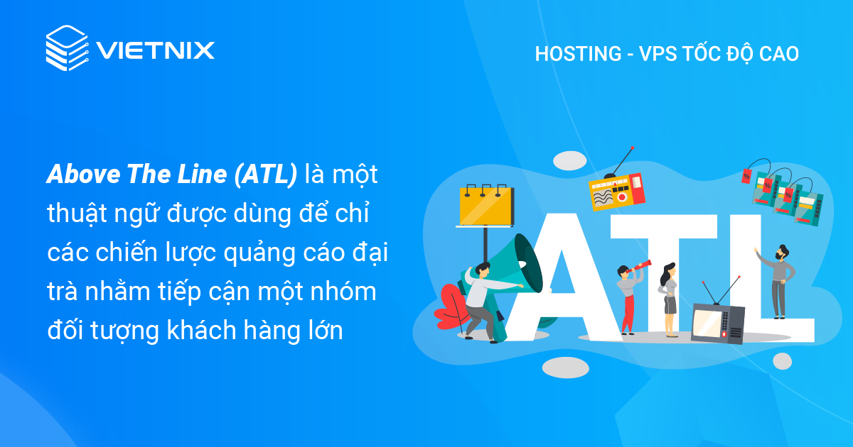 Above The Line là một hình thức marketing truyền thống