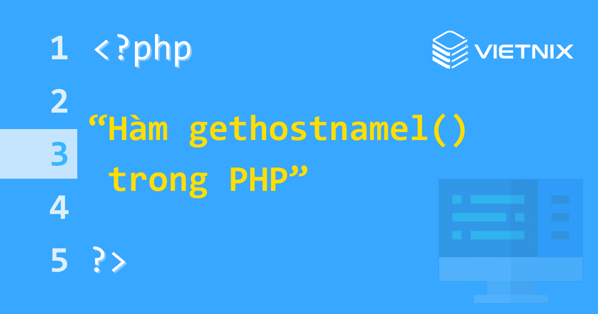 Tìm hiểu về hàm gethostnamel() trong PHP 5 Hàm gethostnamel() là một hàm có sẵn trong PHP trả về danh sách địa chỉ IPv4