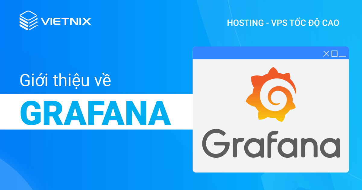 Giới thiệu về Grafana