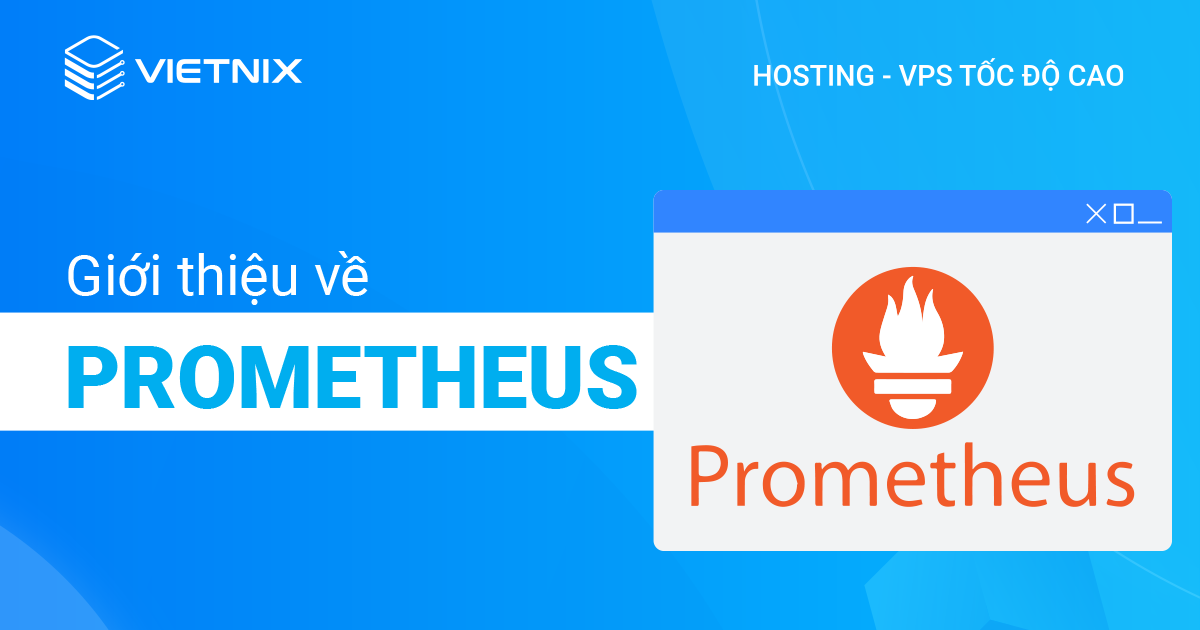 Giới thiệu về Prometheus