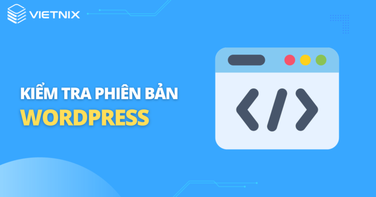 kiểm tra phiên bản Wordpress