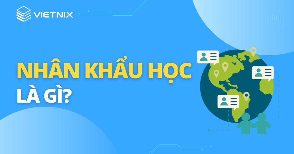 nhân khẩu học là gì