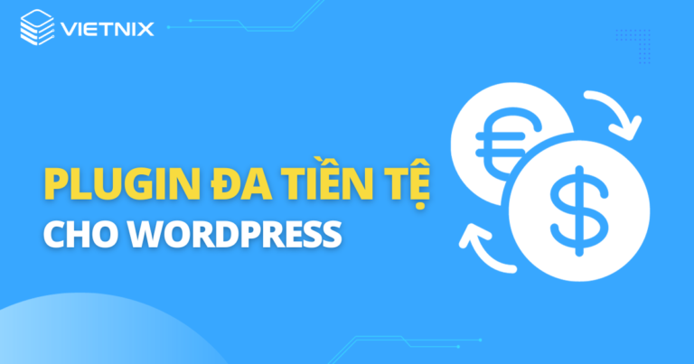 plugin đa tiền tệ cho wỏdpress