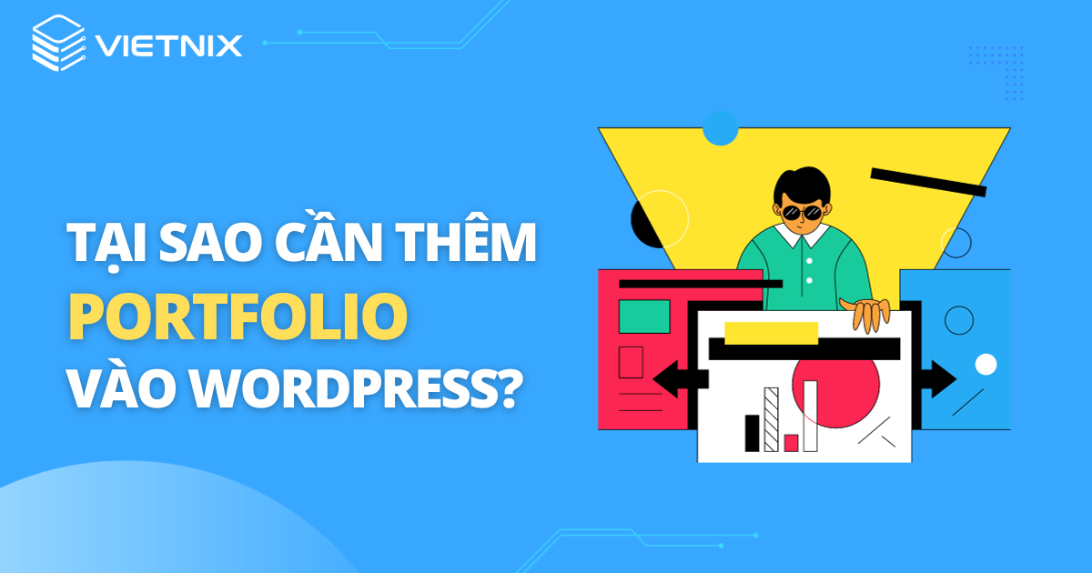 Tại sao cần thêm portfolio vào WordPress?