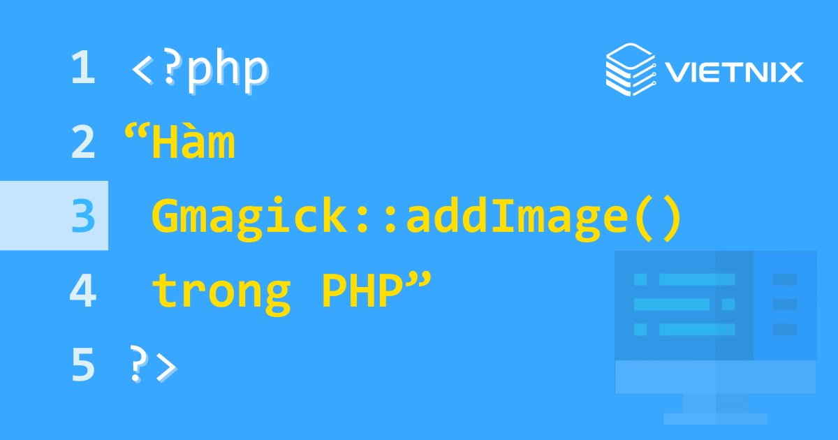 Tổng hợp về hàm Gmagick::addImage() trong PHP 9 Hàm Gmagick::addImage() được sử dụng để thêm hình ảnh mới
