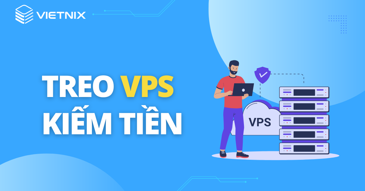 treo vps kiếm tiền
