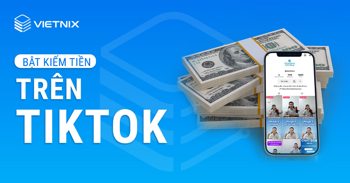 Bật kiếm tiền trên TikTok