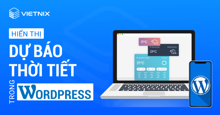 Hiển thị dự báo thời tiết trong WordPress