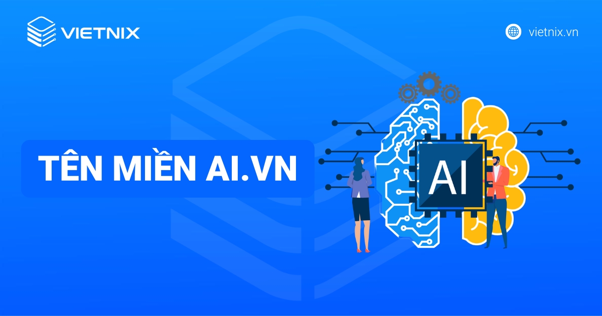 Tên miền .ai.vn: Định vị AI Việt, ý nghĩa và cách đăng ký
