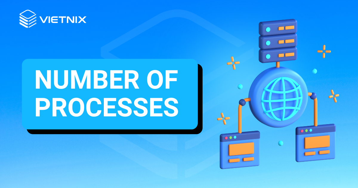 Number of Processes là gì