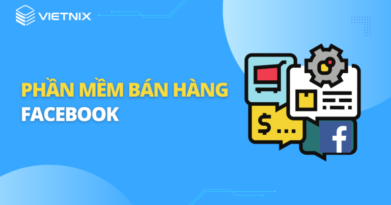 phần mềm bán hàng facebook
