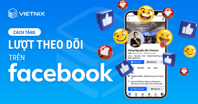 Cách tăng lượt theo dõi trên Facebook