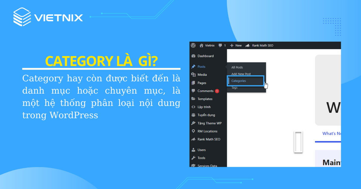 Category là một hệ thống phân loại nội dung phổ biến trong WordPress