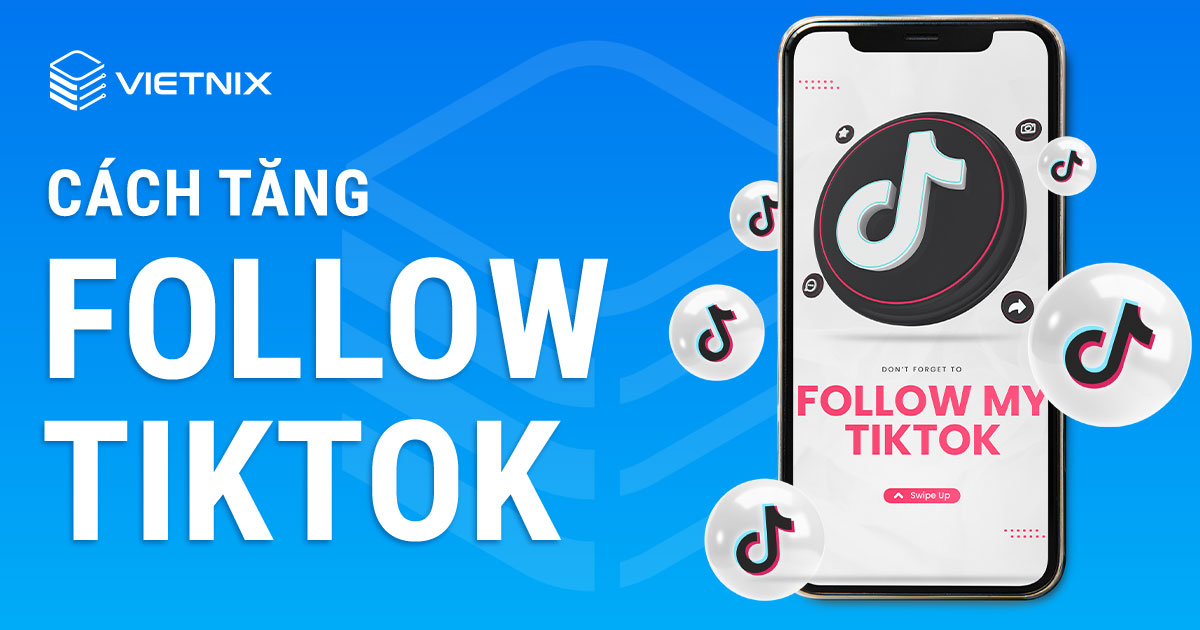 Cách tăng follow TikTok