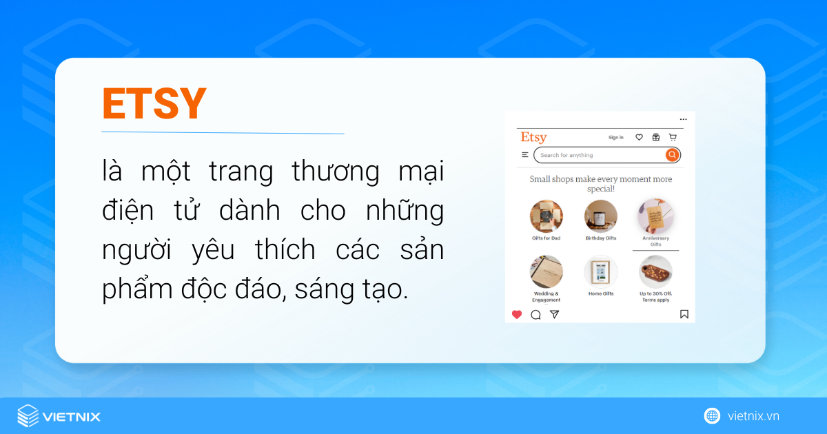 Etsy là trang thương mại điện tử dành cho những người thích sản phảm độc đáo