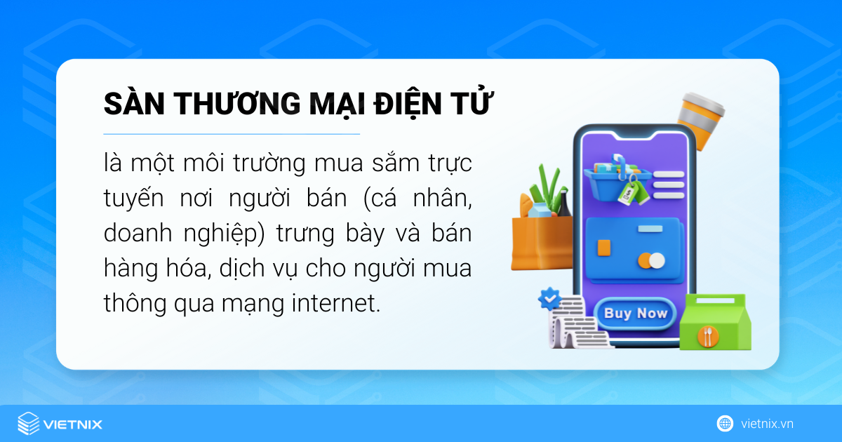 Sàn thương mại điện tử là môi trường mua sắm trên internet