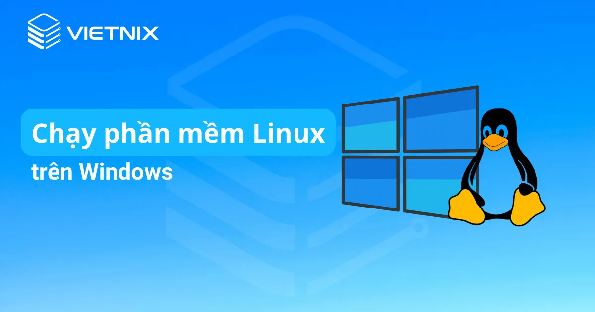 chạy ứng dụng linux trên windows