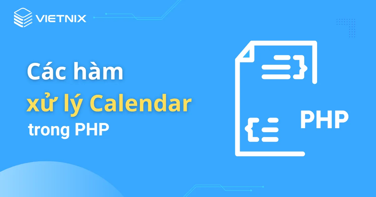 Các hàm xử lý Calendar trong PHP 2026