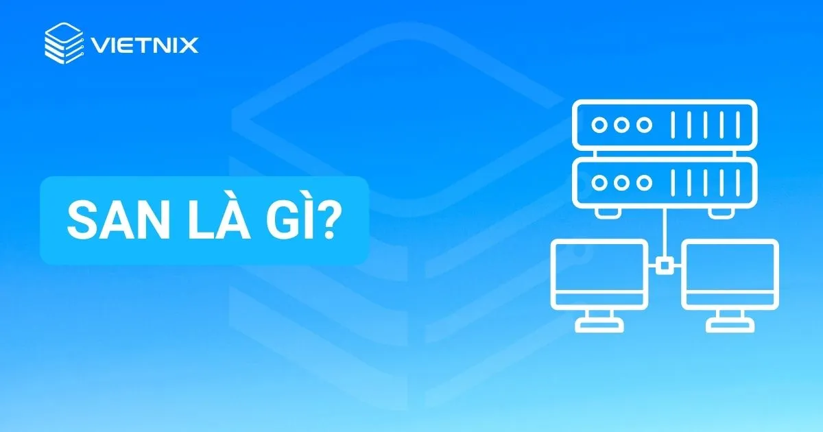SAN là gì?