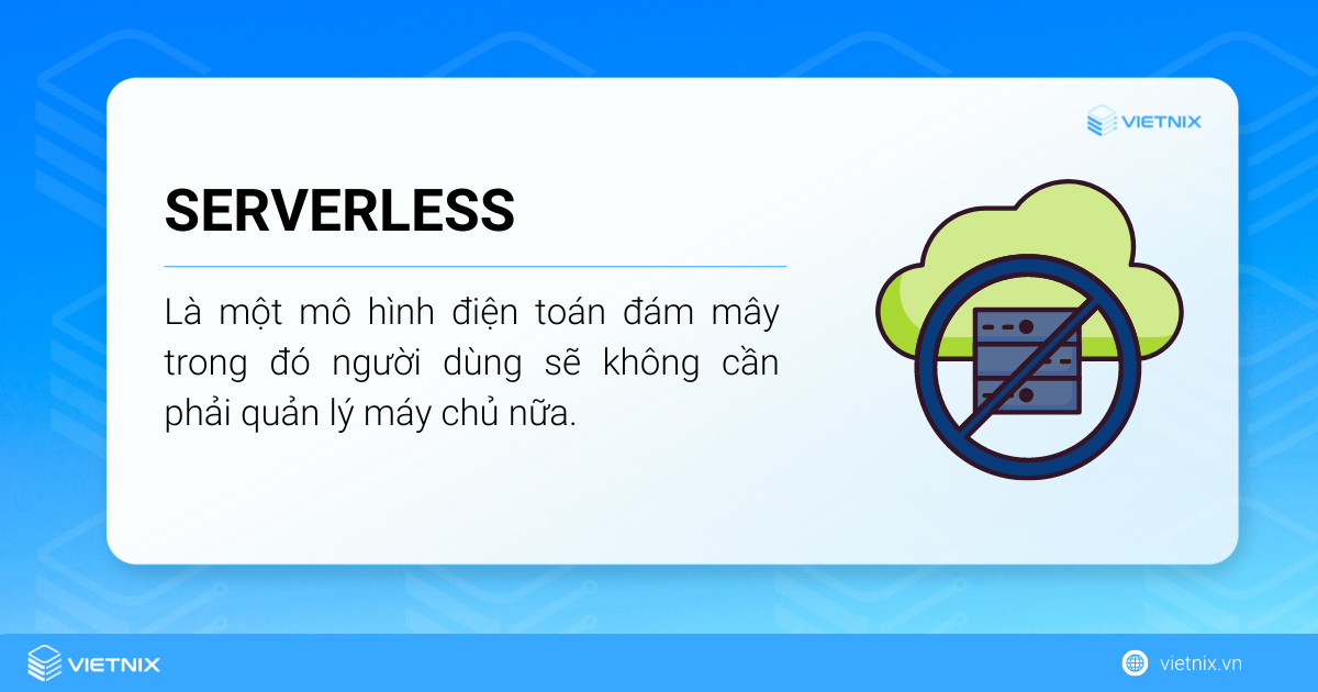 Serverless là một mô hình điện toán đám mây