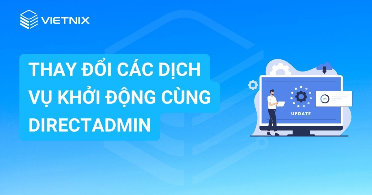 Thay đổi các dịch vụ khởi động cùng DirectAdmin