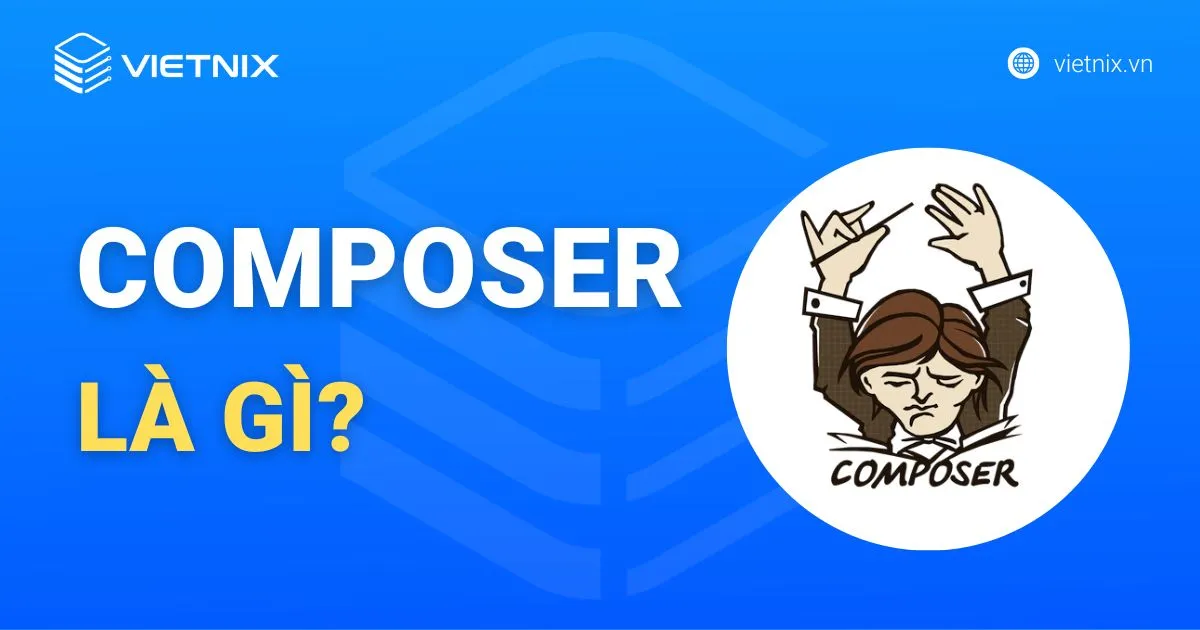 Composer là gì?