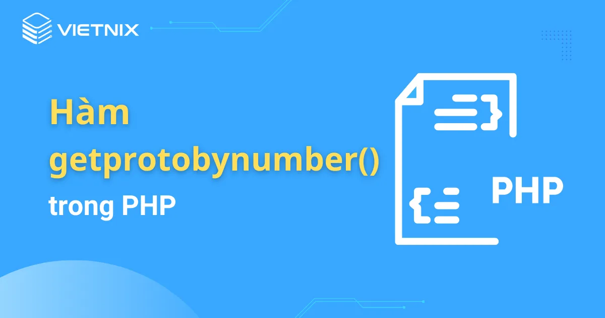 Tổng hợp về hàm getprotobynumber() trong PHP 2026