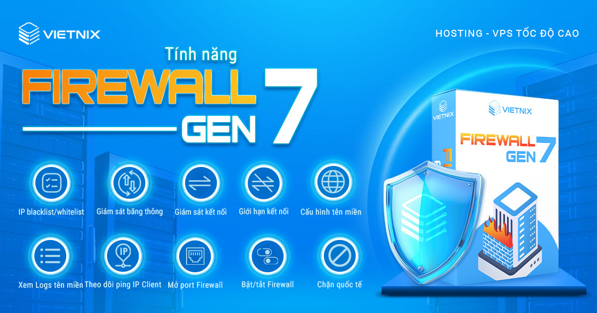 Tính năng Firewall Gen 7 tại Vietnix