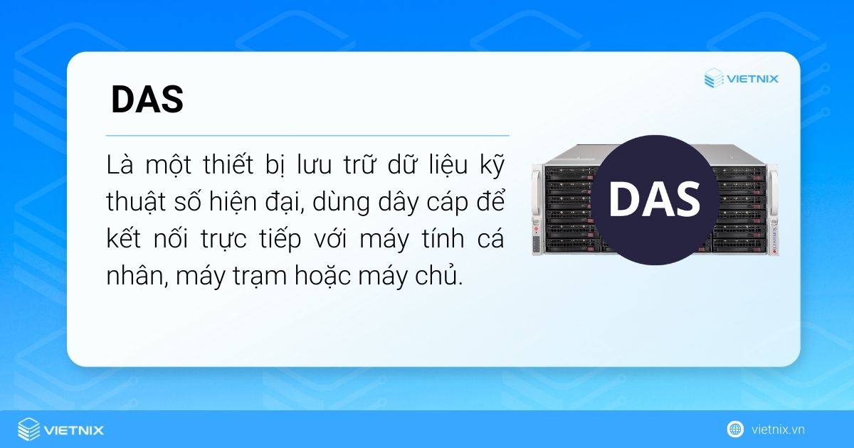 DAS là một thiết bị lưu trữ dữ liệu kỹ thuật số hiện đại