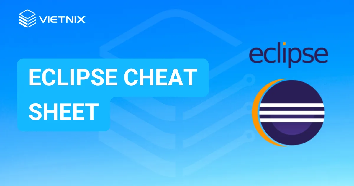 Ứng dụng eclipse cheat sheet trong Linux từ 11 bảng phím tắt