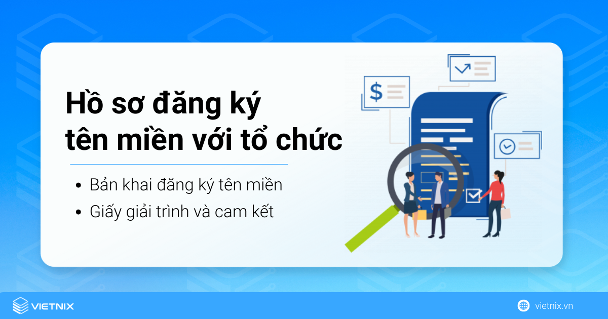 Tên miền nhạy cảm là gì? Cách đăng ký tên miền có chứa từ khóa nhạy cảm chi tiết 19 Hồ sơ đăng ký tên miền với tổ chức