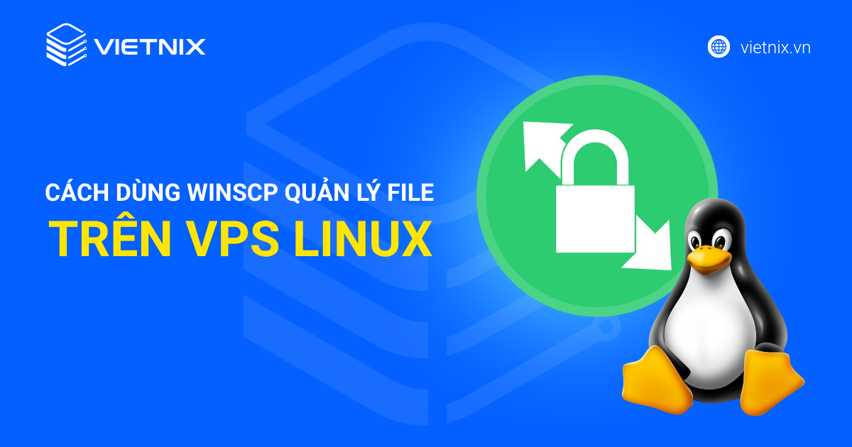 cách dùng winscp quản lý file trên vps linux