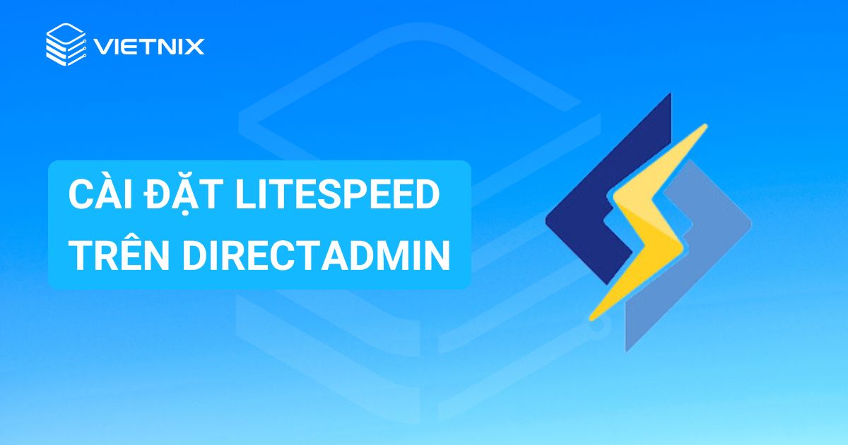 cai dat Litespeed tren DirectAdmin