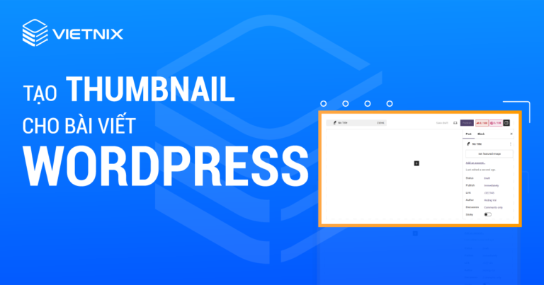 tạo thumbnail cho bài viết wordpress