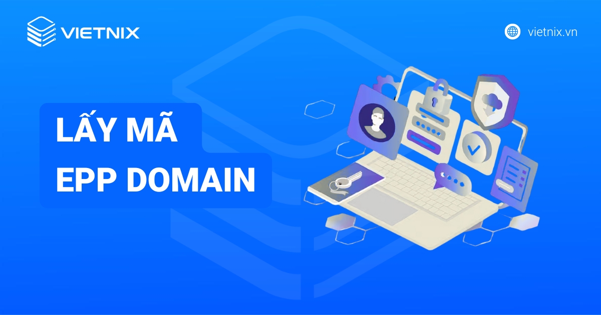 Hướng dẫn lấy mã EPP domain (Auth Code) chuyển tên miền