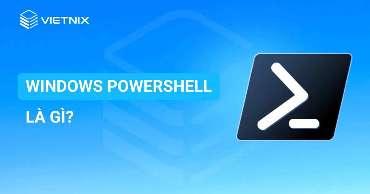 Windows Powershell là gì
