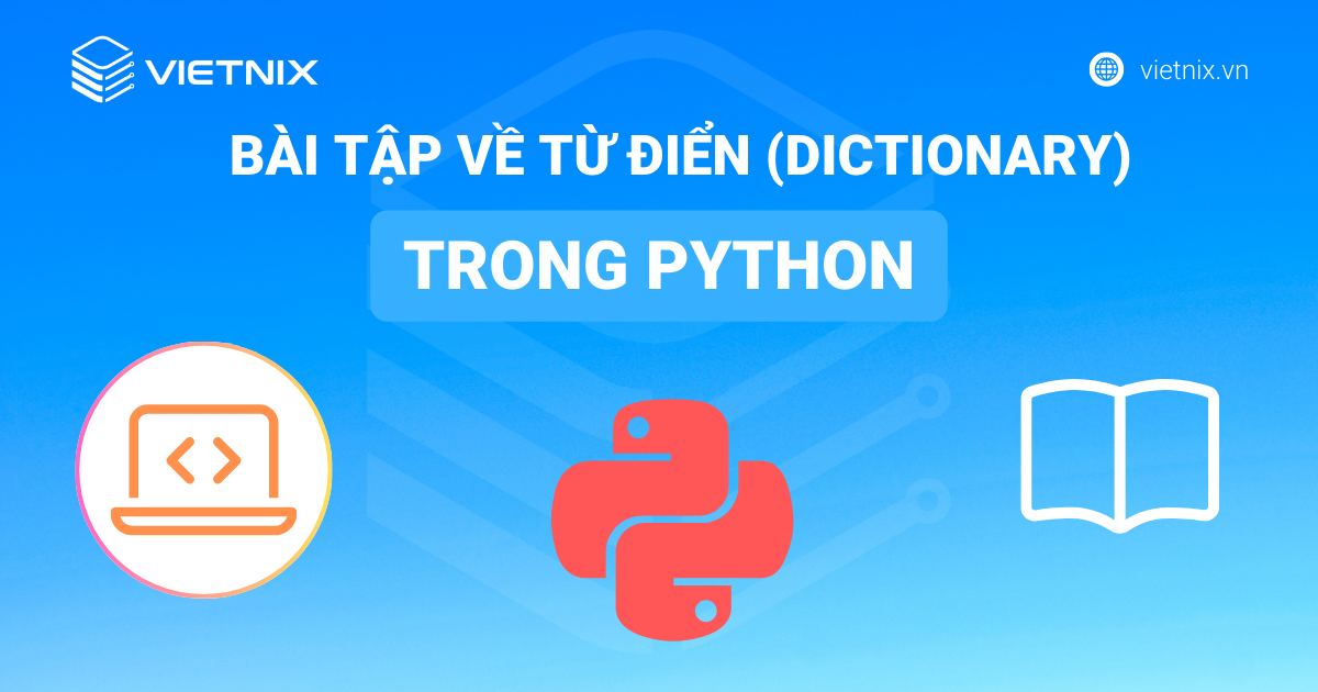 Một số bài tập dictionary trong Python dành cho người mới