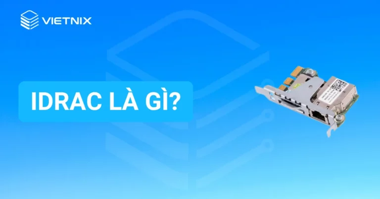iDRAC là gì?