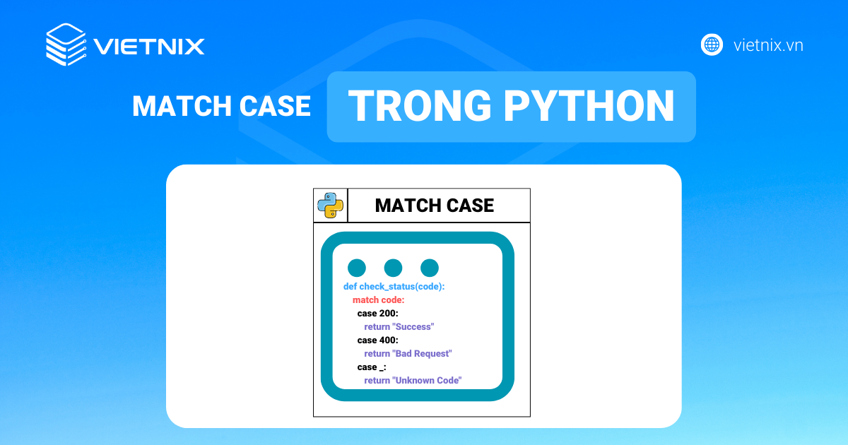 Câu lệnh match-case trong Python - Học lập trình Python
