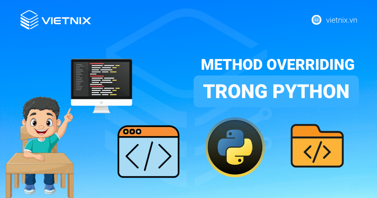 Phương thức ghi đè, nạp chồng | Method Overriding Python