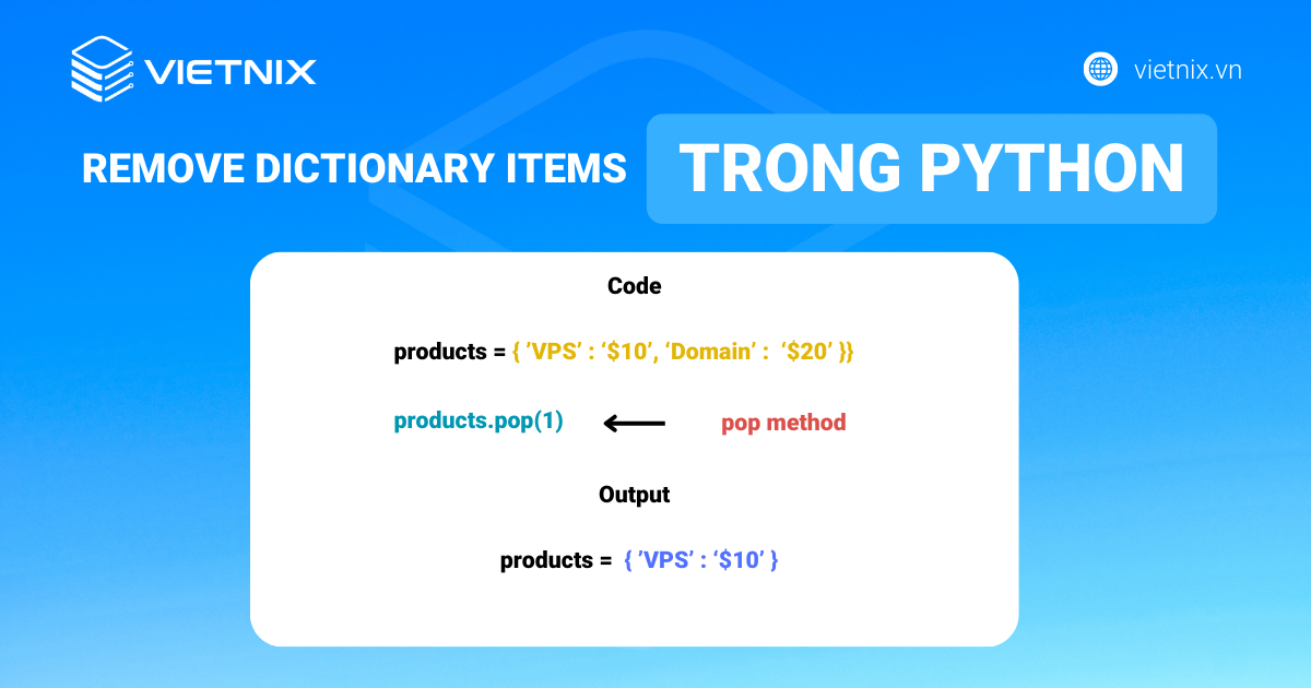 [2025] Cách xoá phần tử của dictionary trong Python
