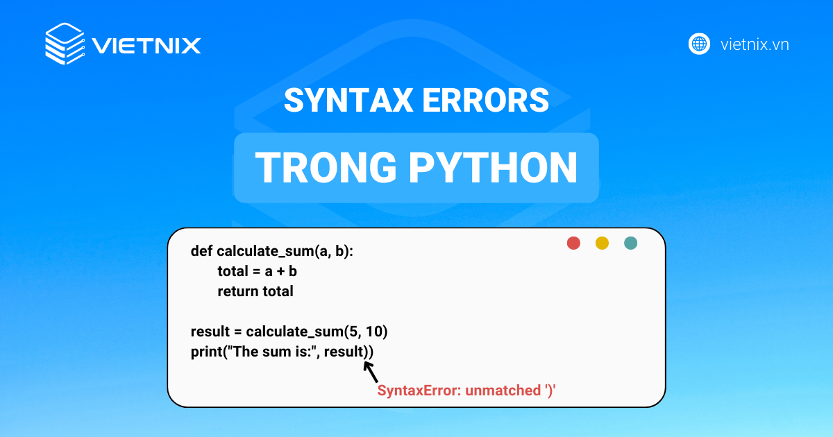 Nguyên nhân và cách sửa lỗi cú pháp trong Python 2025